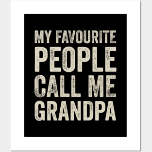 Grandpa Gift - My Favourite People Call Me Grandpa Posters and Art